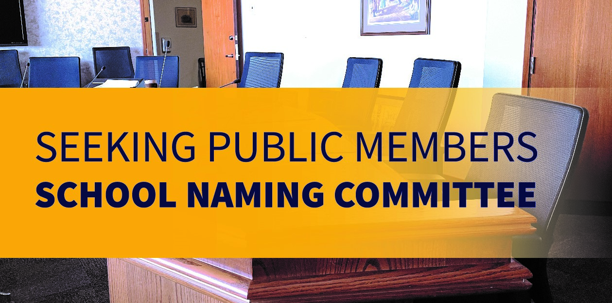 School Naming Committee seeks public members